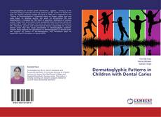 Dermatoglyphic Patterns in Children with Dental Caries的封面