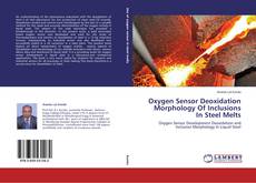 Couverture de Oxygen Sensor Deoxidation Morphology Of Inclusions In Steel Melts