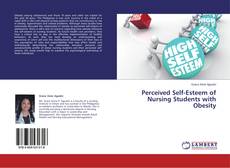 Capa do livro de Perceived Self-Esteem of Nursing Students with Obesity 