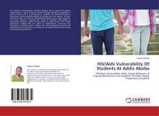 HIV/Aids Vulnerability Of Students At Addis Ababa的封面