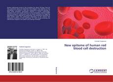 Buchcover von New epitome of human red blood cell destruction