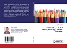 Couverture de Integrated nutrient management in Ratoon Tuberose.
