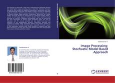 Capa do livro de Image Processing: Stochastic Model Based Approach 