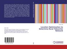 Capa do livro de Location Optimization to Determine Rural Telecenter Network 