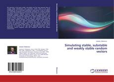 Buchcover von Simulating stable, substable and weakly stable random vectors