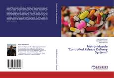 Couverture de Metronidazole   "Controlled Release Delivery Systems"