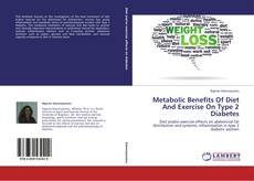 Copertina di Metabolic Benefits Of Diet And Exercise On Type 2 Diabetes