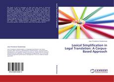 Обложка Lexical Simplification in Legal Translation: A Corpus-Based Approach