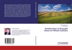 Copertina di Amelioration of Drought Stress on Wheat Cultivars