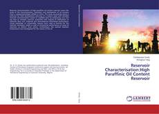 Copertina di Reservoir Characterisation:High Paraffinic Oil Content Reservoir