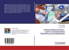Buchcover von A Novel Advancement - Lasers in Conservative Dentistry and Endodontics