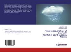 Capa do livro de Time Series Analysis of Quarterly  Rainfall in South-western Nigeria 