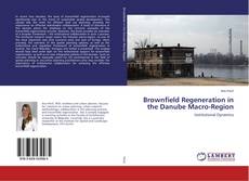 Buchcover von Brownfield Regeneration in the Danube Macro-Region