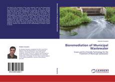 Capa do livro de Bioremediation of Municipal Wastewater 