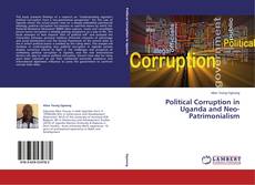 Capa do livro de Political Corruption in Uganda and Neo-Patrimonialism 