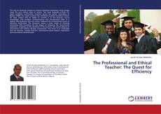 Buchcover von The Professional and Ethical Teacher: The Quest for Efficiency