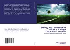 Buchcover von Ecology and Domestication Methods of Tilapia Oreochromis variabilis