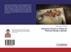 Couverture de Victorian Issues in Three of Thomas Hardy’s Novels