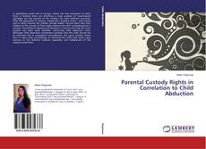 Capa do livro de Parental Custody Rights in Correlation to Child Abduction 