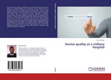 Capa do livro de Service quality at a military hospital 