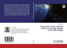 Capa do livro de Estimation of the velocity vector of moving targets from SAR images 