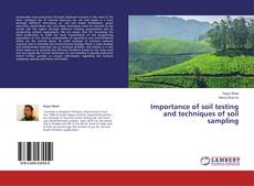 Buchcover von Importance of soil testing and techniques of soil sampling