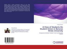 Capa do livro de A View of Students On Student Union in Banaras Hindu University 