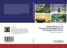 Couverture de Water Balance and Watershed Development of the Papagni River Basin