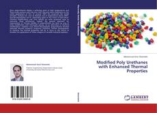 Capa do livro de Modified Poly Urethanes with Enhanced Thermal Properties 