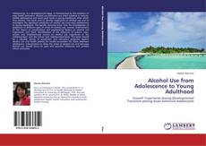 Capa do livro de Alcohol Use from Adolescence to Young Adulthood 