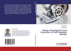 Buchcover von Design, Development and Evaluation of Self Propelled Weeder