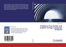 Buchcover von Problems Face Arabic and English Foreign Language Students