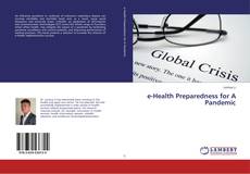 Copertina di e-Health Preparedness for A Pandemic