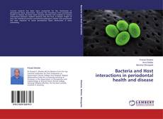 Copertina di Bacteria and Host interactions in periodontal health and disease