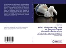 Buchcover von Effect of Light Curing Units on Microleakage of Composite Restorations