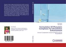 Copertina di Formulation Of Phenytoin Complexes For Dissolution Enhancement