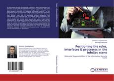 Copertina di Positioning the roles, interfaces & processes in the InfoSec scene