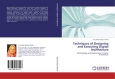 Buchcover von Techniques of Designing and Executing Digital Architecture
