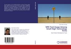 Capa do livro de NPD Tool Usage Among Small High Technology Firms 