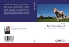 Capa do livro de Born free and equal? 