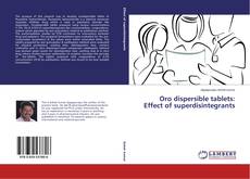 Capa do livro de Oro dispersible tablets: Effect of superdisintegrants 