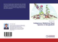 Bookcover of Indigenous Medicinal Plant Species in Bangladesh