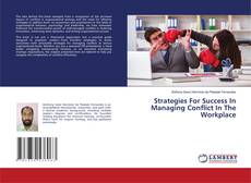 Strategies For Success In Managing Conflict In The Workplace kitap kapağı