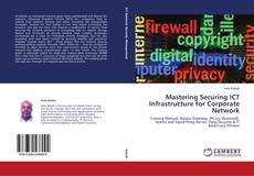 Buchcover von Mastering Securing ICT Infrastructure for Corporate Network