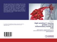 Buchcover von High sensitive C -reactive protein a novel inflammatory marker of CVD