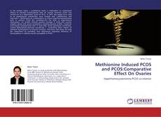 Capa do livro de Methionine Induced PCOS and PCOS:Comparative Effect On Ovaries 