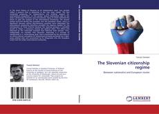 The Slovenian citizenship regime的封面