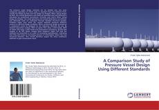 Couverture de A Comparison Study of Pressure Vessel Design Using Different Standards