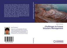 Buchcover von Challenges to Future Disasters Management