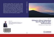 Copertina di Ethiopia's Ethnic Federalism And The Right To Self-Determination